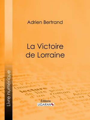 cover image of La Victoire de Lorraine